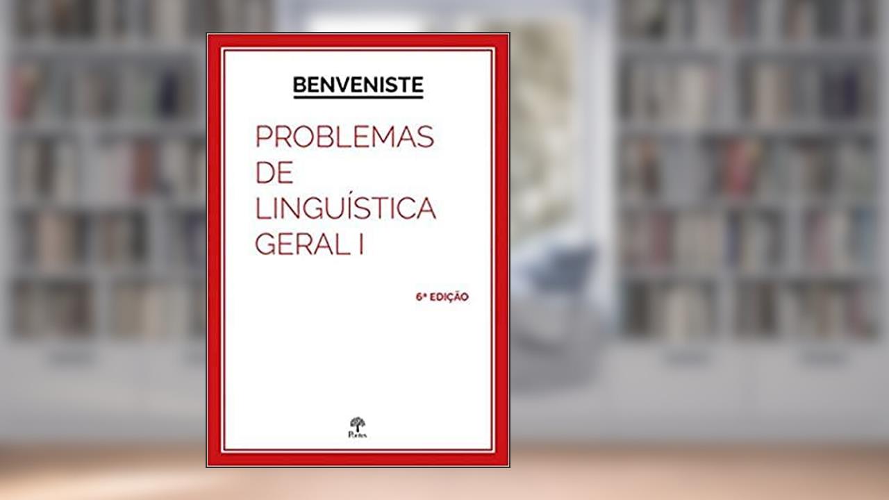Capa de PROBLEMAS DE LINGUÍSTICA GERAL - VOL. I, do autor BENVENISTE