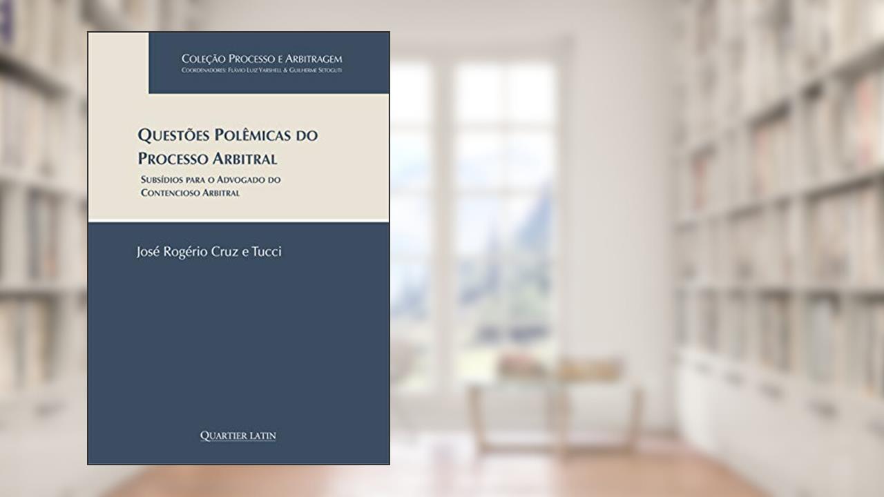 Capa de Questões Polêmicas Do Processo Arbitral, do autor José Rogério Tucci