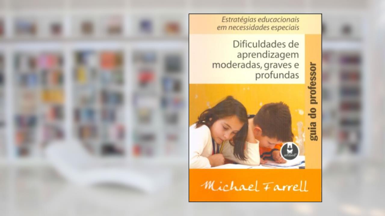 Capa de Dificuldades De Aprendizagem Moderadas, Graves E, do autor Micheal Farrel