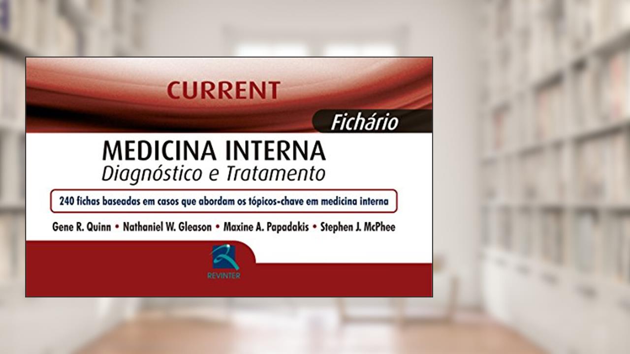 Capa de Current Medicina Interna: Diagnóstico e Tratamento, do autor Gene R. Quinn