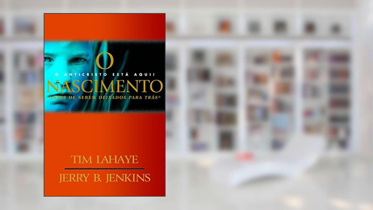 Capa de O nascimento, do autor Tim Lahaye; Jerry B. Jenkins