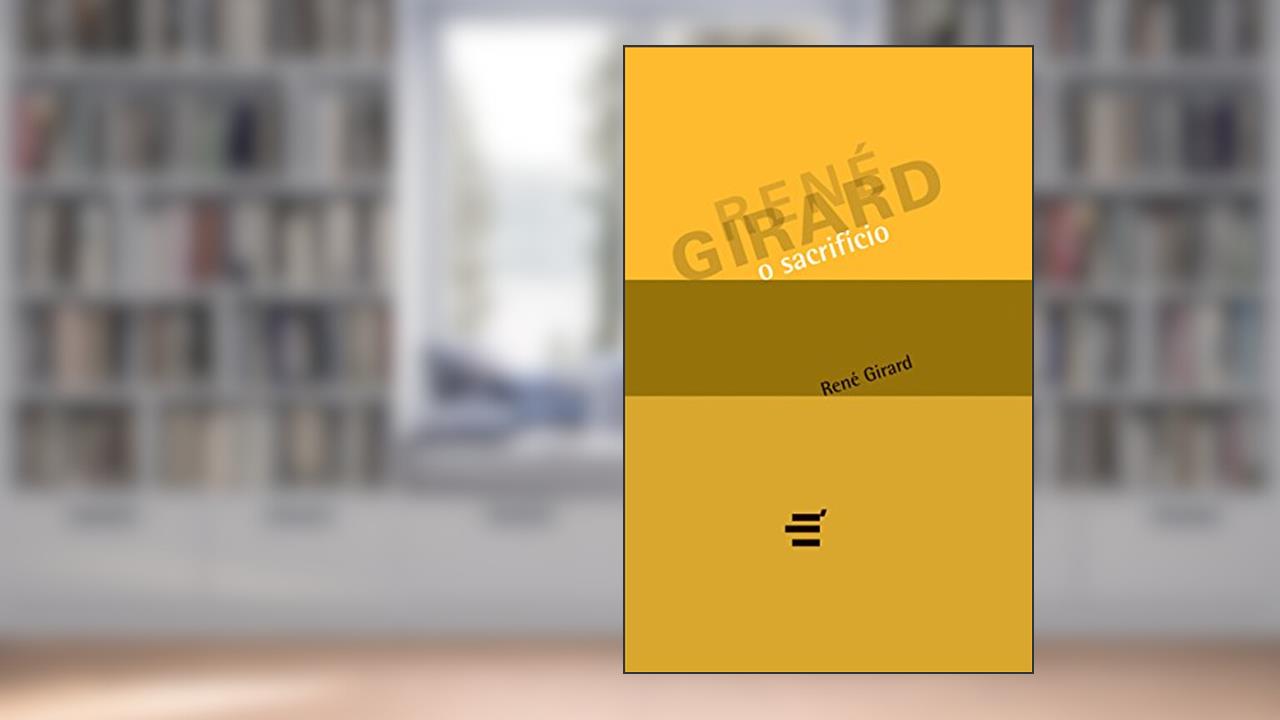 Capa de O Sacrifício, do autor René Girard