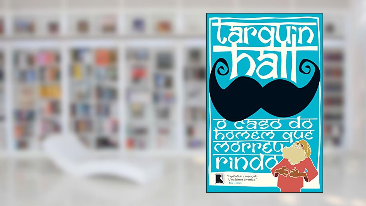 Capa de O caso do homem que morreu rindo, do autor Tarquin Hall