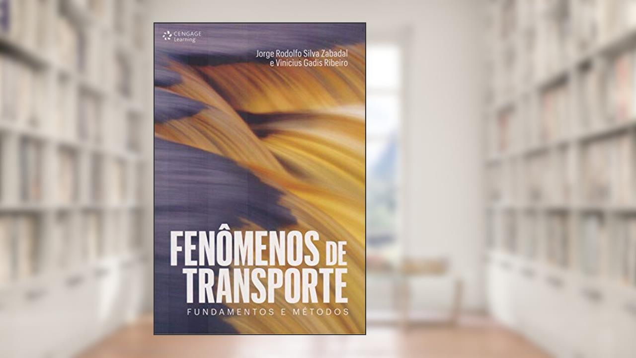 Capa de Fenomenôs de transportes: Fundamentos e métodos, do autor Jorge Zabadal; Vinicius Ribeiro