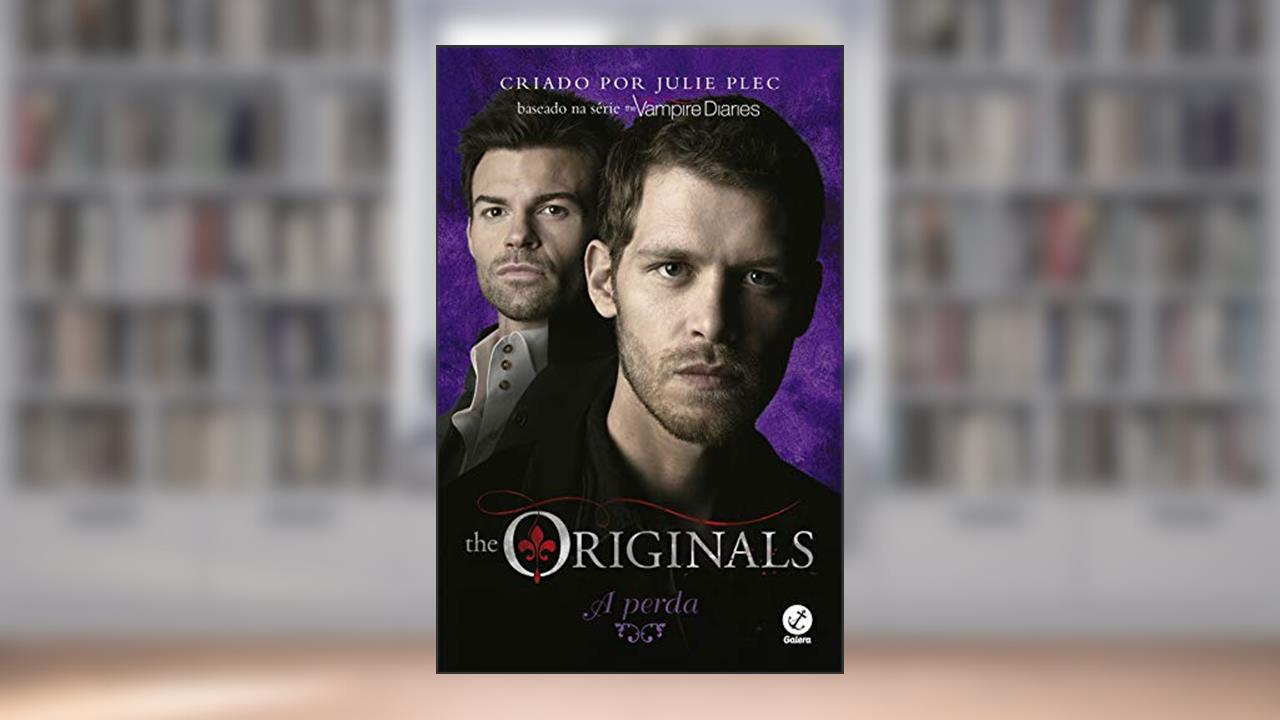Capa de The Originals: A perda (Vol. 2), do autor Julie Plec