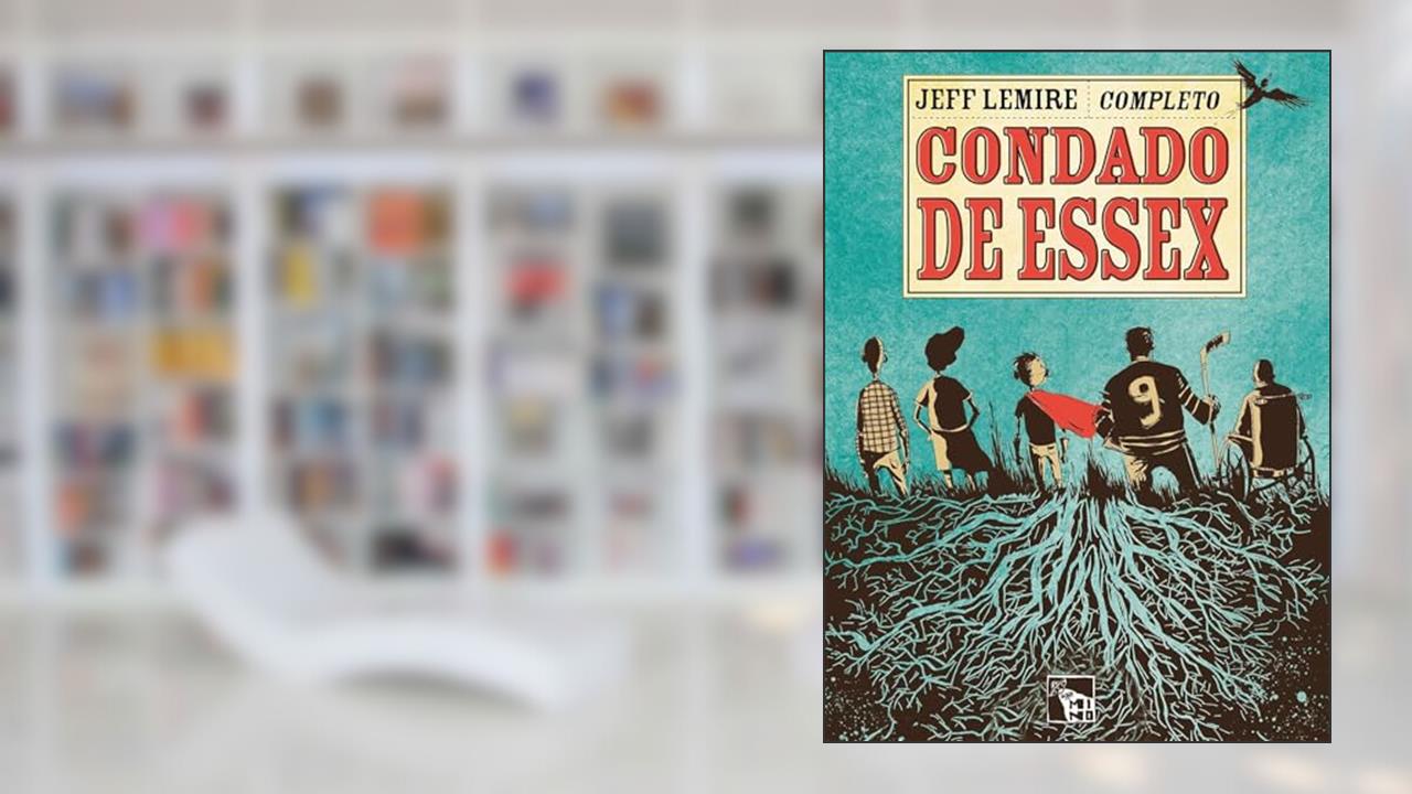 Capa de Condado de Essex, do autor Jeff Lemire