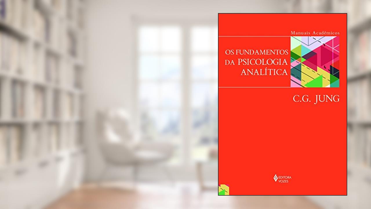 Capa de Fundamentos da psicologia analítica, do autor Carl Gustav Jung; Araceli Elman