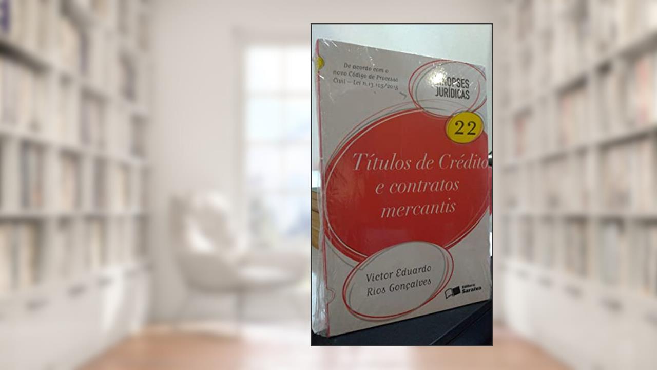 Capa de Títulos de Crédito e Contratos Mercantis - Volume 22. Coleção Sinopses Jurídicas, do autor Victor Eduardo Rios Gonçalves