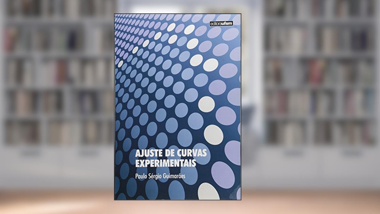 Capa de Ajuste de Curvas Experimentais, do autor Paulo Sergio Guimaraes