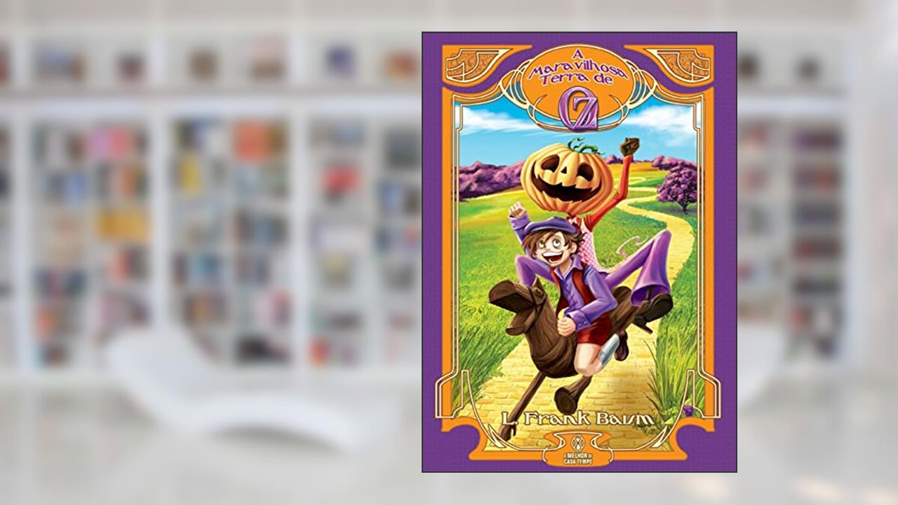 Capa de A maravilhosa terra de Oz: Série Mundo de Oz - vol. 2: Volume 2, do autor L. Frank Baum