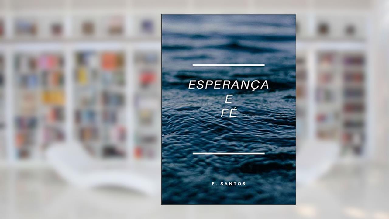 Capa de Esperança E Fé: O Livro De Jó, do autor Santos F