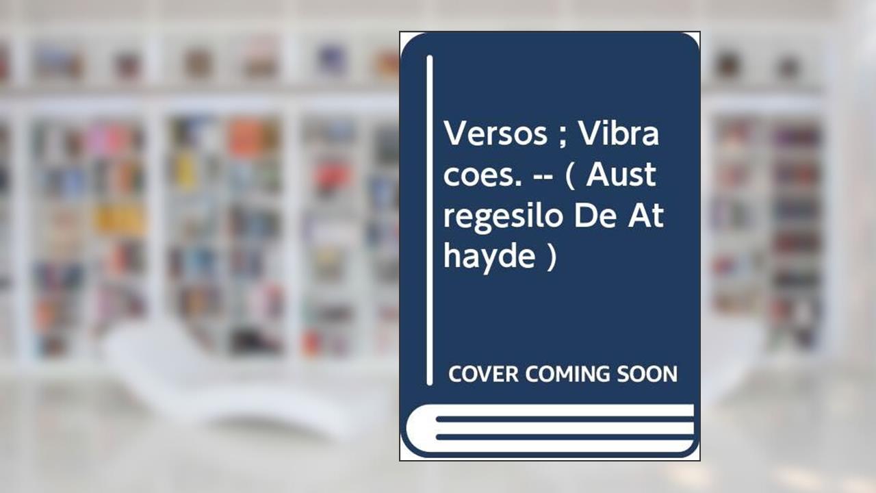 Capa de Versos ; Vibrações. -- ( Austregésilo De Athayde ), do autor Júlia Cortines