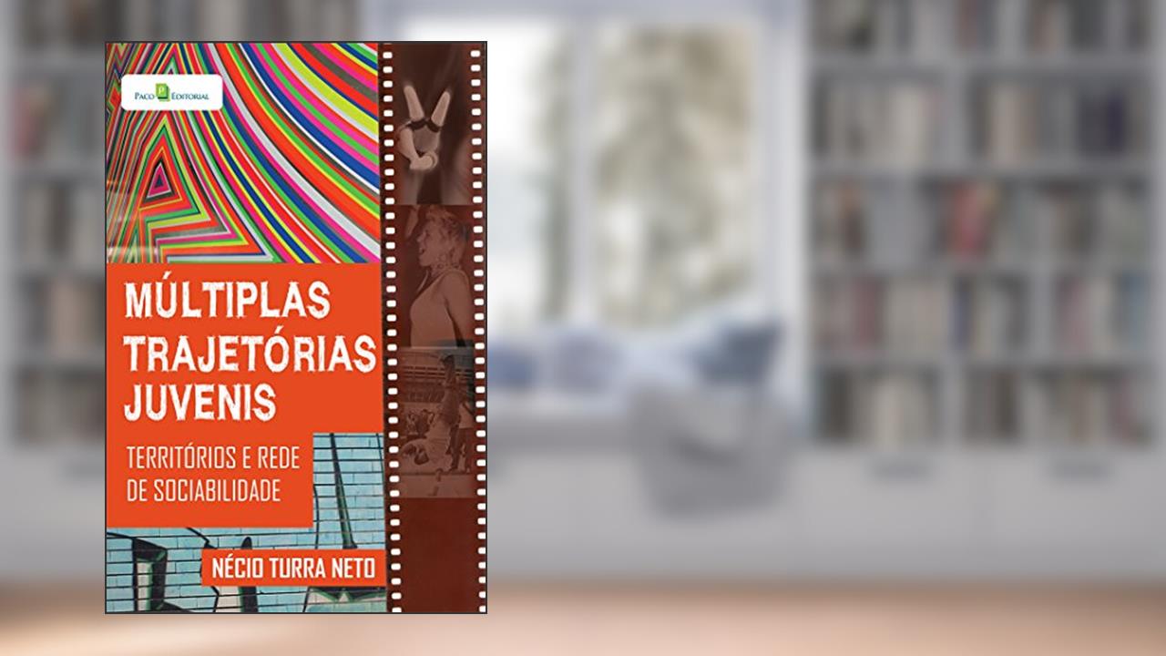 Capa de Múltiplas Trajetórias Juvenis, do autor Nécio Turra Neto