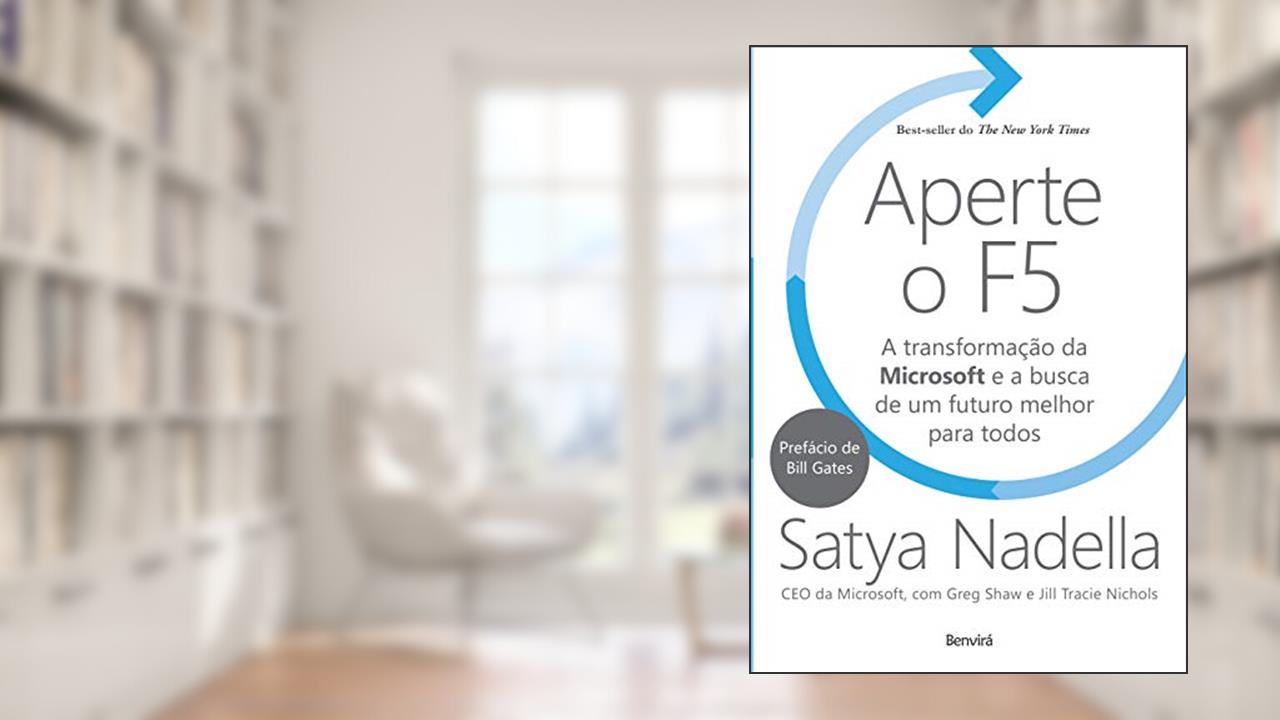 Capa de Aperte o F5: A transformação da Microsoft e a busca de um futuro melhor para todos, do autor Satya Nadella