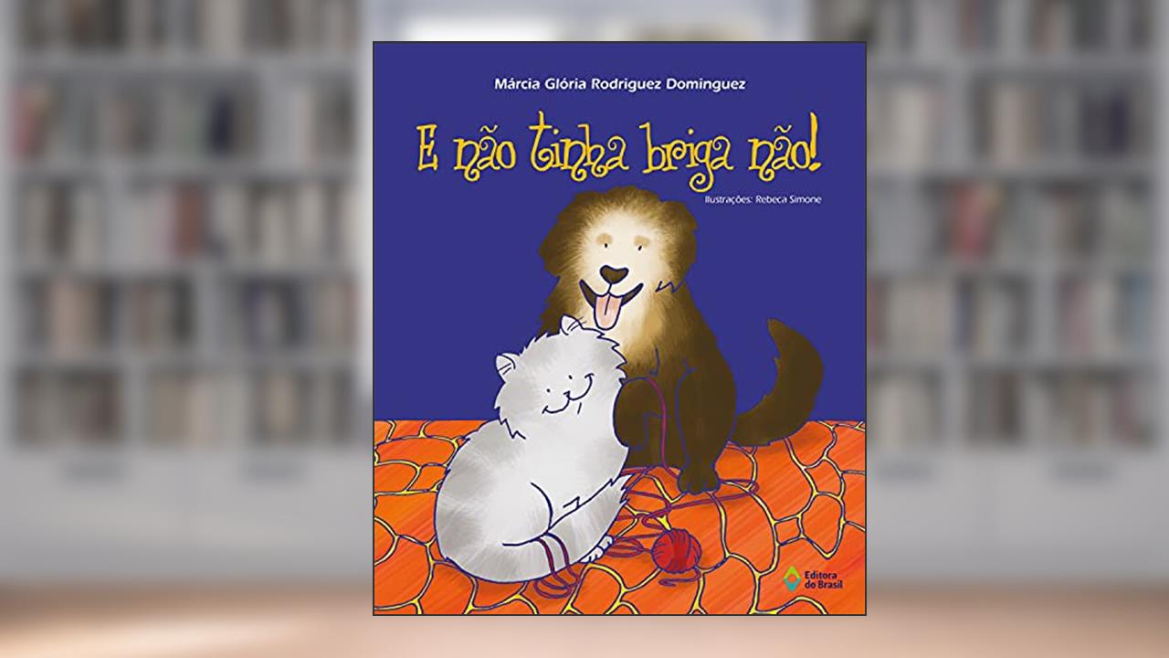 Capa de E não tinha briga não!, do autor Márcia Glória Rodriguez Dominguez