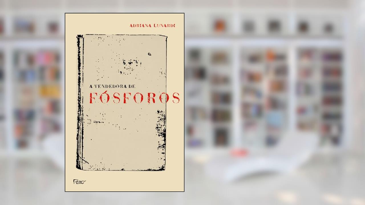 Capa de A vendedora de fósforos, do autor Adriana Lunardi