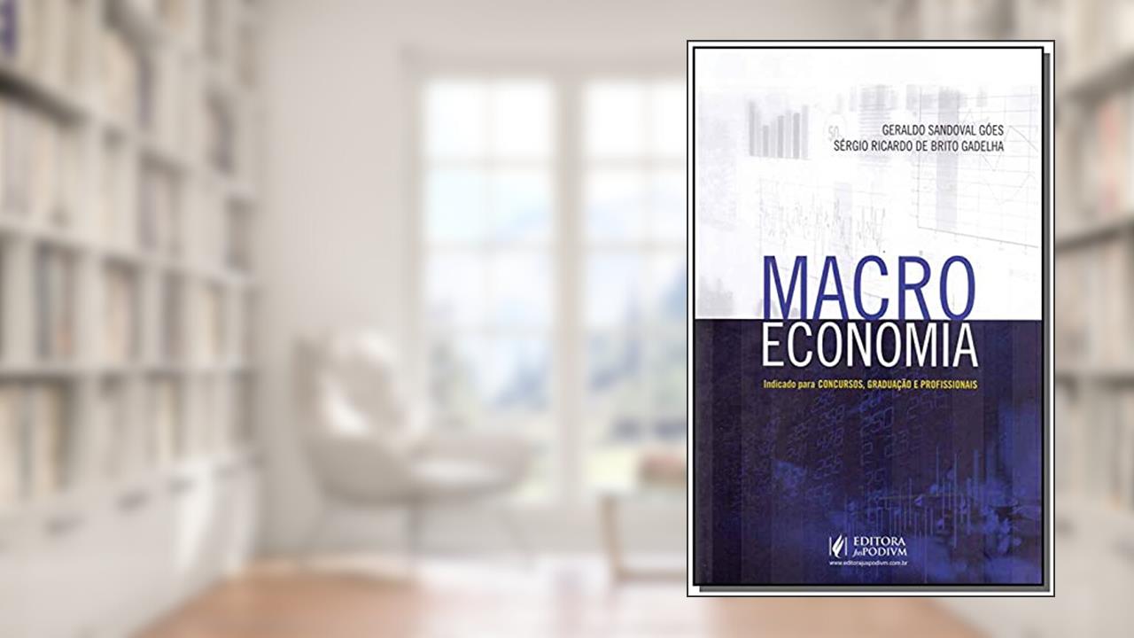 Capa de Macroeconomia, do autor Geraldo Sandoval Góes; Sérgio Ricardo de Brito Gadelha