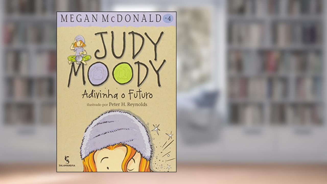 Capa de Judy Moody adivinha o futuro, do autor Megan McDonald
