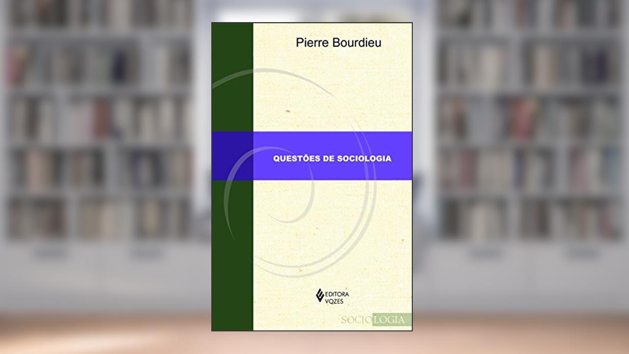 Capa de Questões de sociologia, do autor Pierre Bourdieu