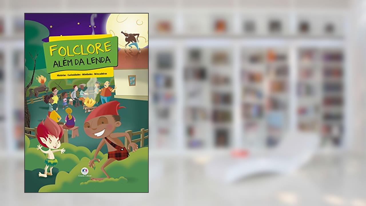 Capa de Folclore além da lenda: Histórias, Curiosidades, Atividades, Brincadeiras, do autor Ciranda Cultural