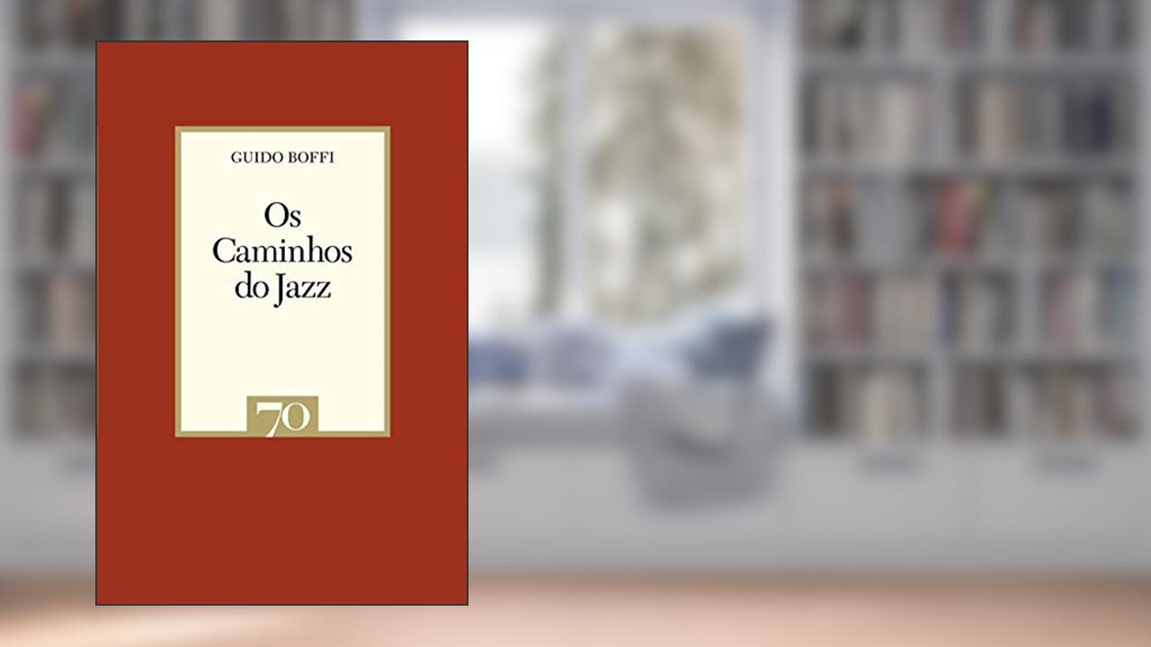 Capa de Os Caminhos do Jazz, do autor Guido Boffi
