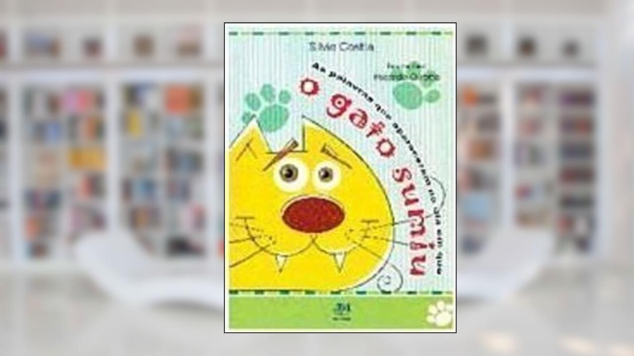 Capa de As Palavras que Apareceram No Dia Em que o Gato Sumiu, do autor COSTTA, Silvio / Girotto, Ricardo