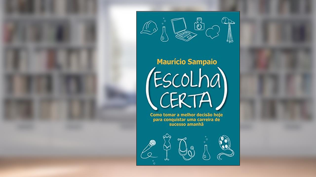 Capa de Escolha certa, do autor Mauricio Sampaio