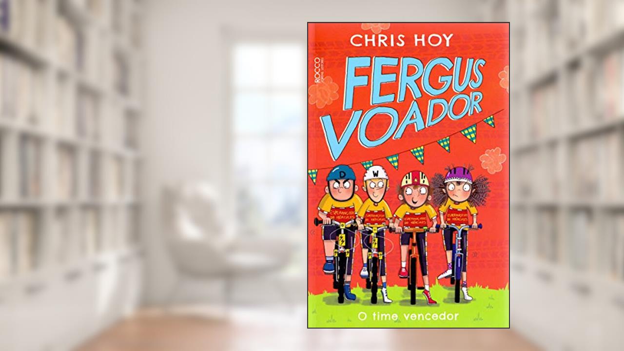 Capa de Fergus voador: O time vencedor, do autor Chris Hoy; Joanna Nadin