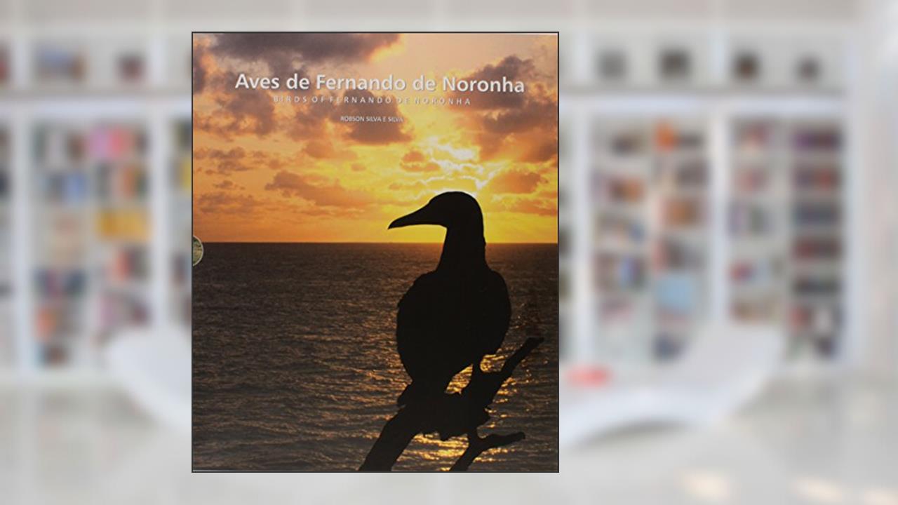 Capa de Aves de Fernando de Noronha, do autor Deltan Martinazzo Dallagnol