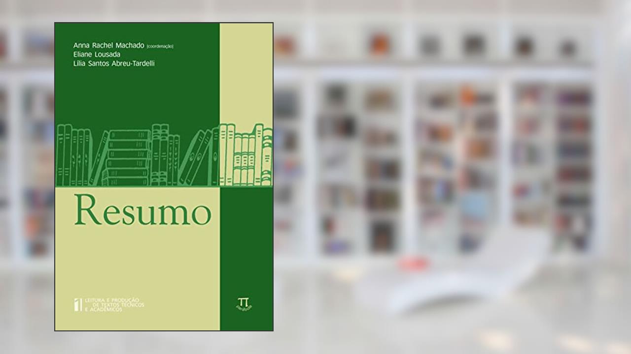 Capa de Resumo, do autor Anna Rachel Machado; Lilian Santos Abreu-Tardelli; Eliane Lousada