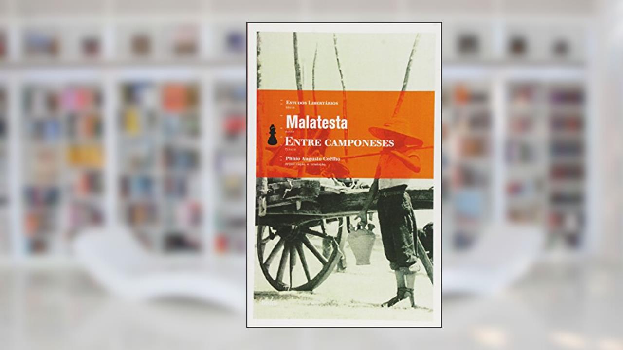 Capa de Entre camponeses, do autor Errico Malatesta
