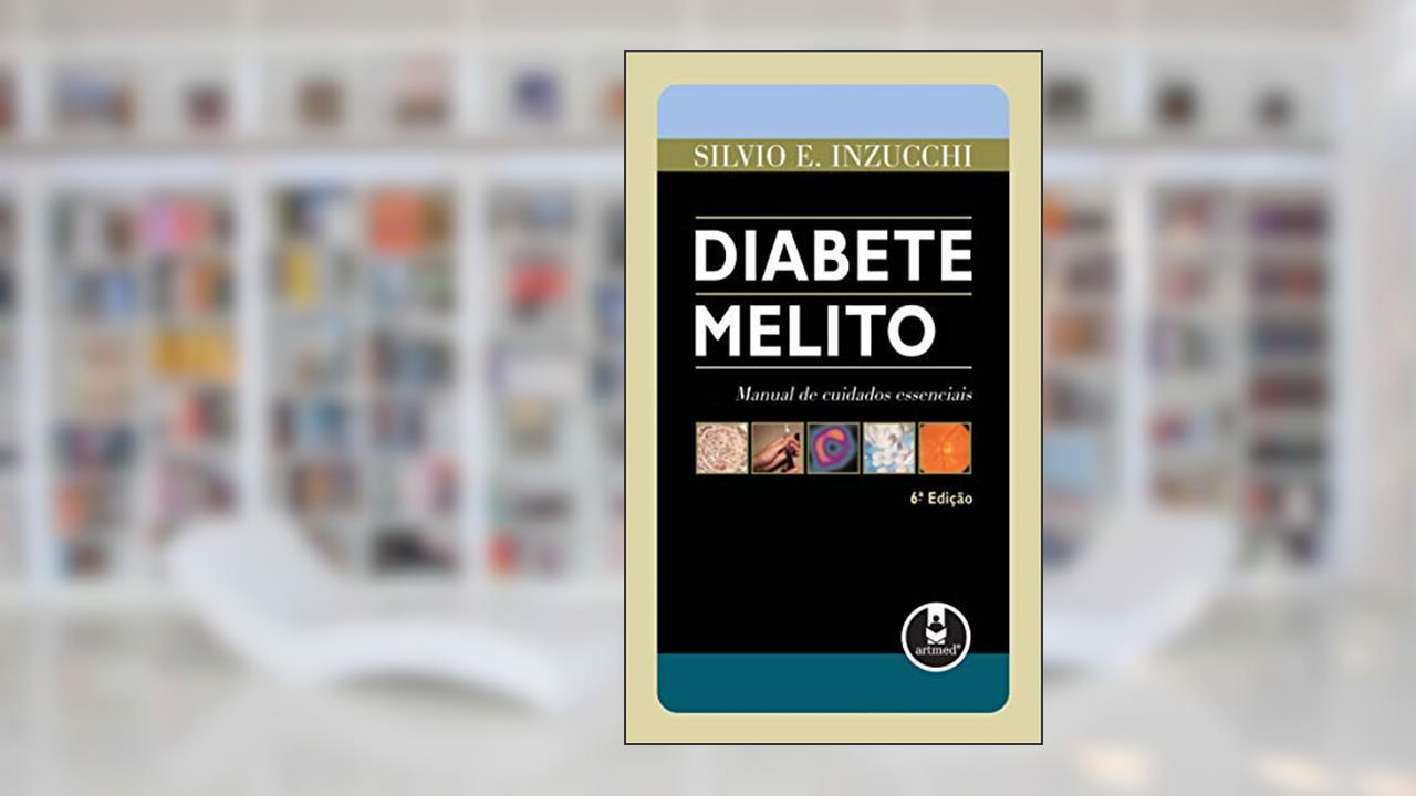 Capa de Diabete Melito: Manual de Cuidados Essenciais, do autor Silvio E. Inzucchi