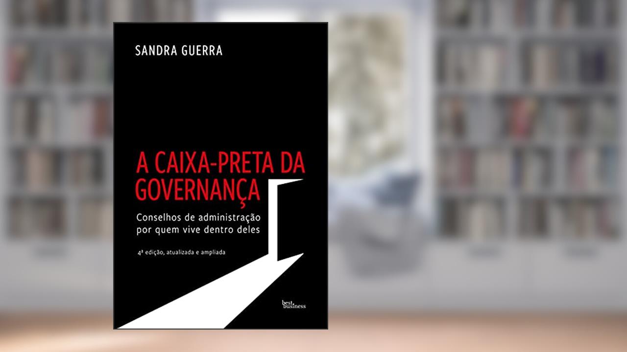 A caixa-preta da governança (edição ampliada), do autor Sandra Guerra