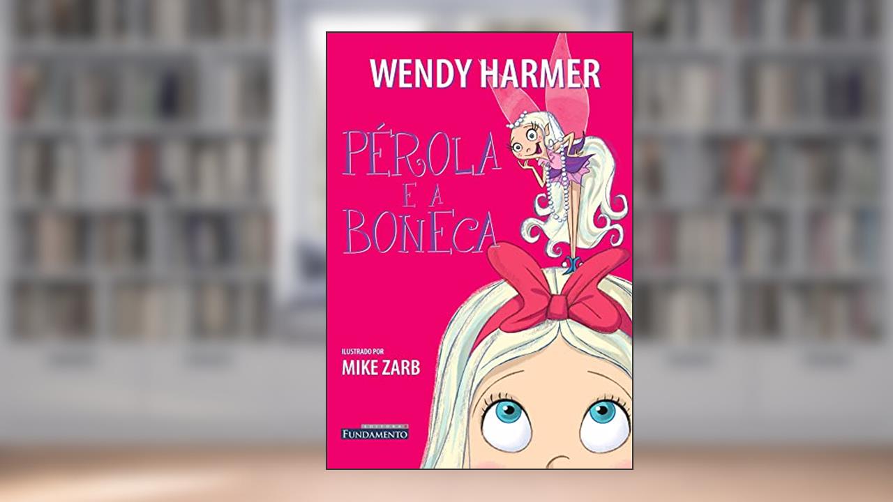 Capa de Pérola e a Boneca, do autor Wendy Harmer