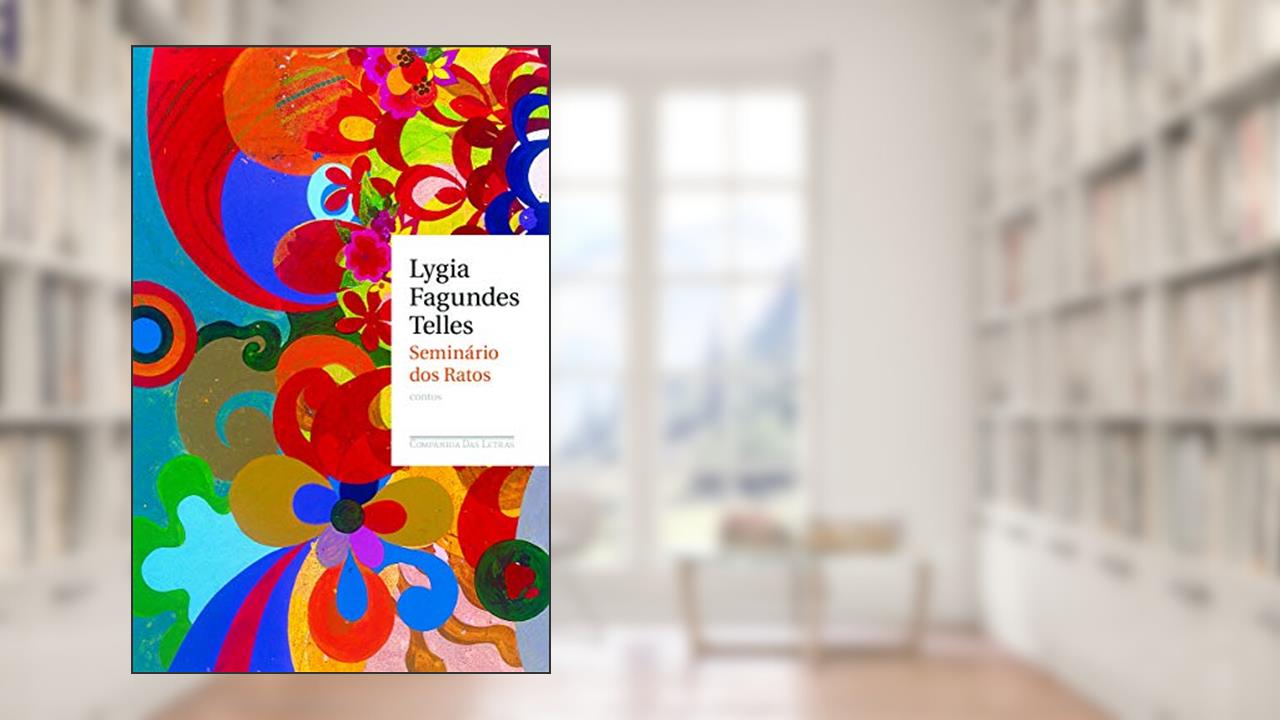 Capa de Seminário dos ratos, do autor Lygia Fagundes Telles