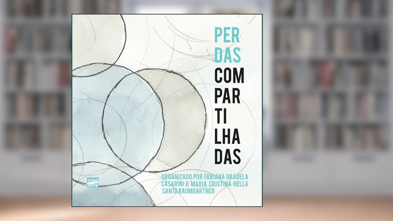 Capa de Perdas Compartilhadas, do autor Fabiana Gradela Casarini