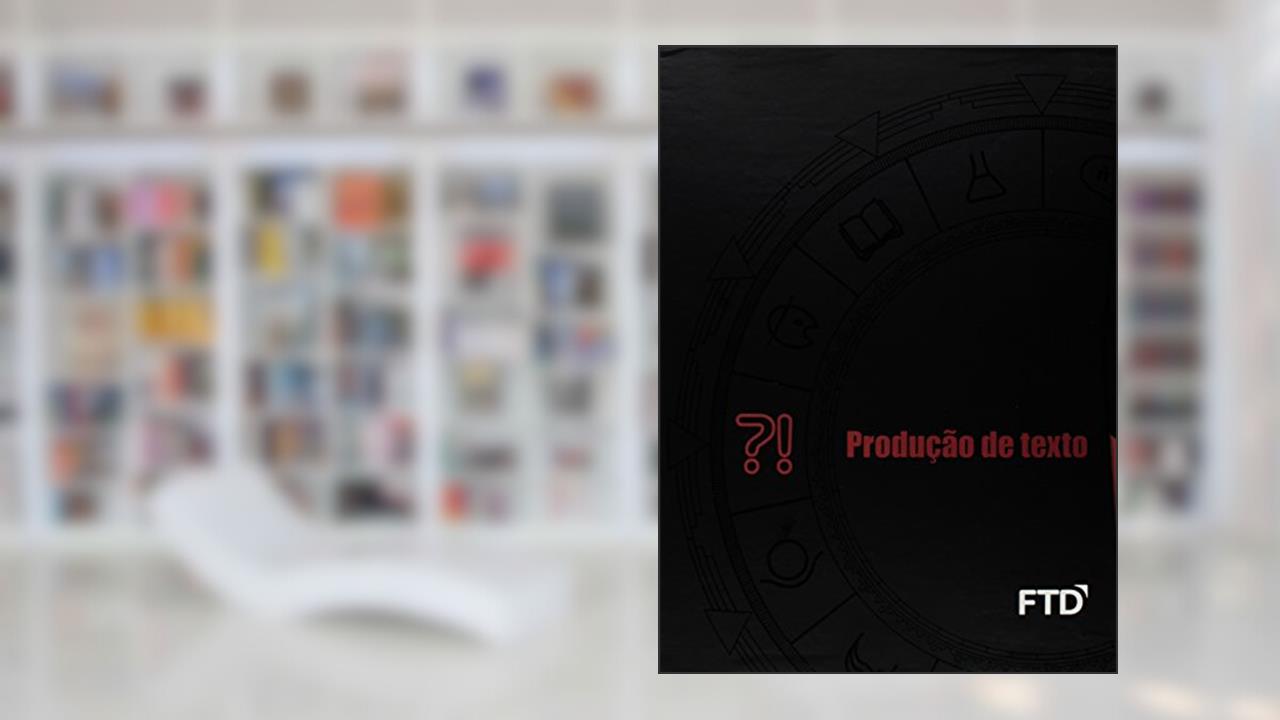 Capa de 360° Produção de Texto - Vol. Único: Leitura e Produção de Texto - Conjunto, do autor Maria Inês Campos; Regina Braz Rocha
