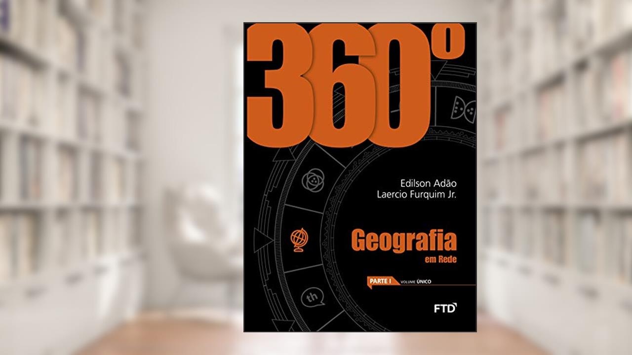Capa de 360° Geografia - Vol. Único: Conjunto, do autor Edilson Adão; Laércio Furquim Jr.