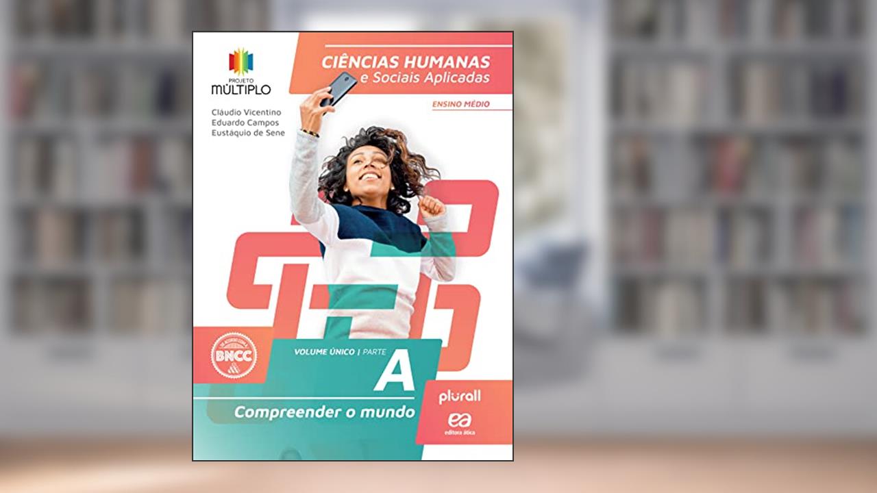Multiplo Ciências Humanas - 1ª à 3ª Série, do autor Eustáquio de Sene; Eduardo Campos; Cláudio Vicentino