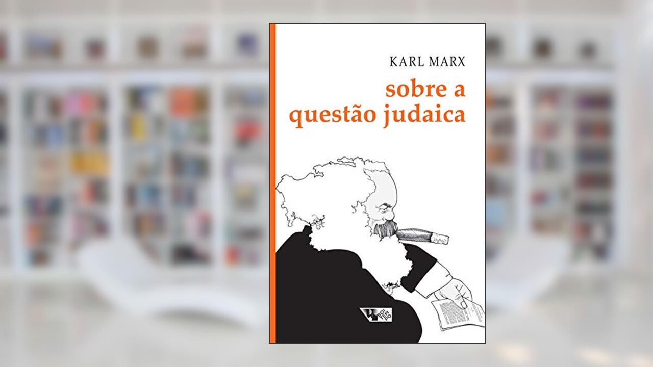 Capa de Sobre a Questão Judaica: Inclui as Cartas de Marx a Ruge Publicadas nos Anais Franco-alemães, do autor Karl Marx