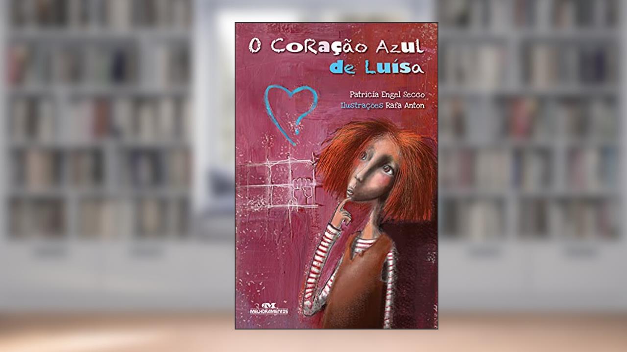 Capa de O Coração Azul de Luísa, do autor Patrícia Engel Secco