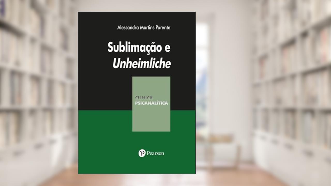 Capa de Sublimação e Unheimliche, do autor Alessandra Martins Parente