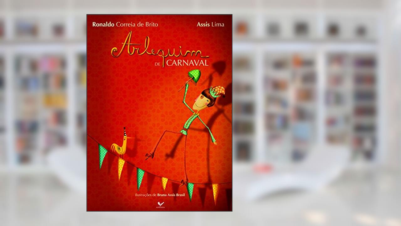 Capa de Arlequim de carnaval, do autor Assis Lima; Ronaldo Correia de Brito