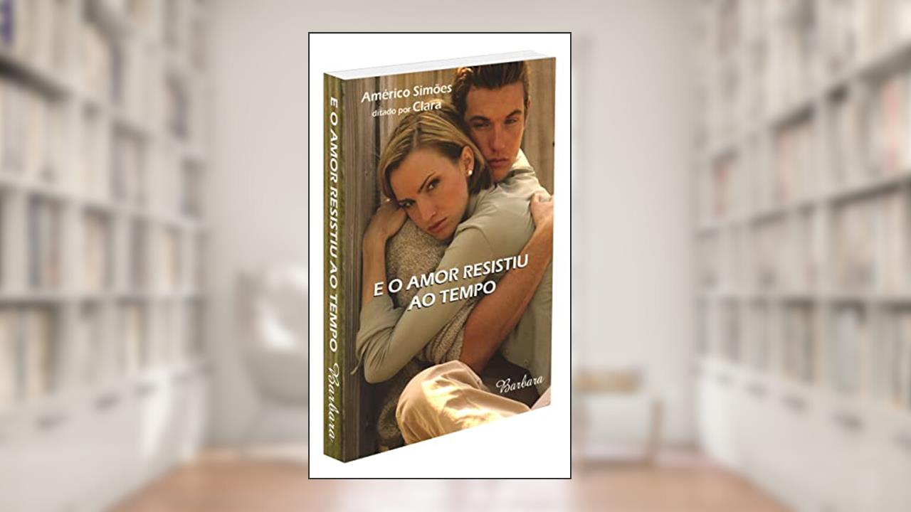 Capa de E o Amor Resistiu ao Tempo, do autor Capa Comum
