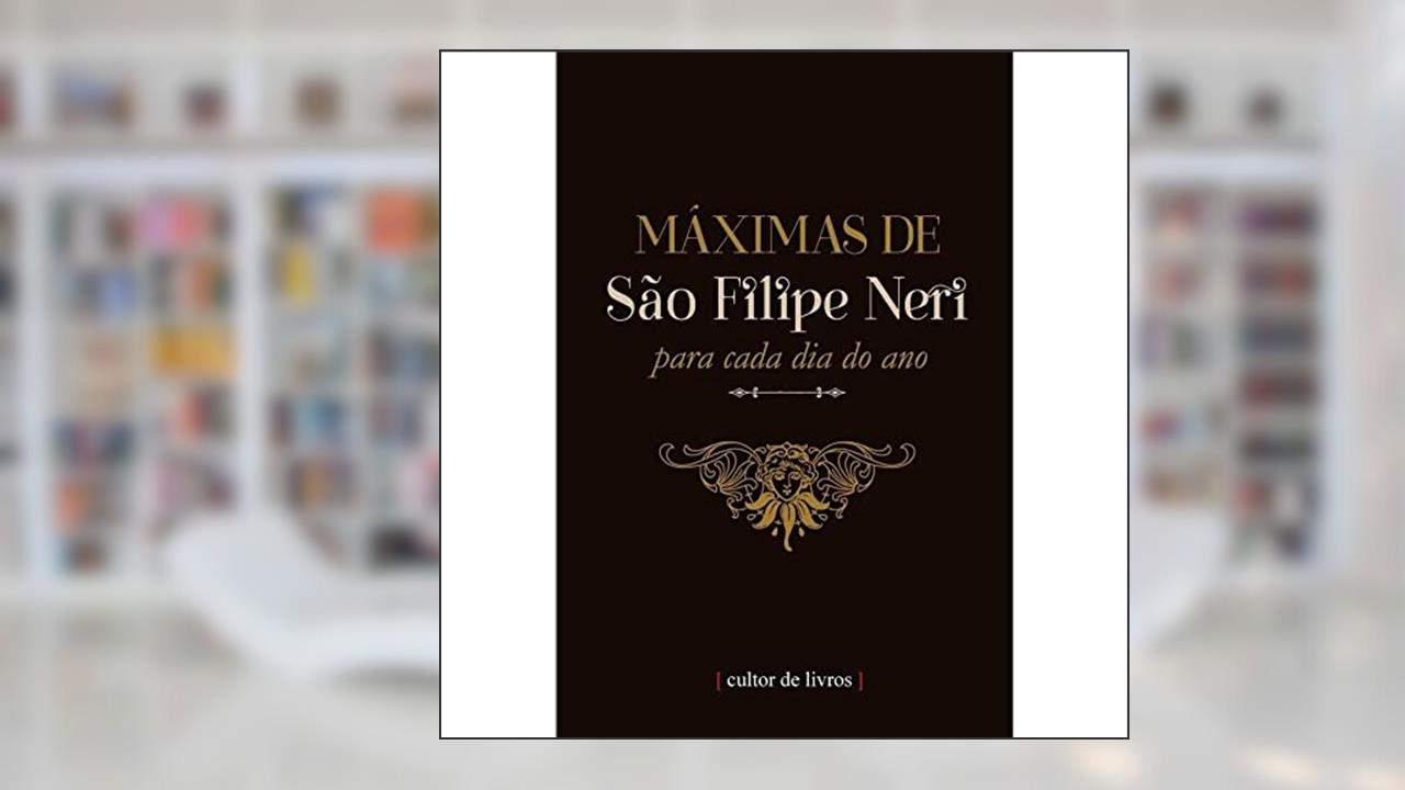 Capa de Máximas de São Filipe Neri, do autor São Filipe Neri