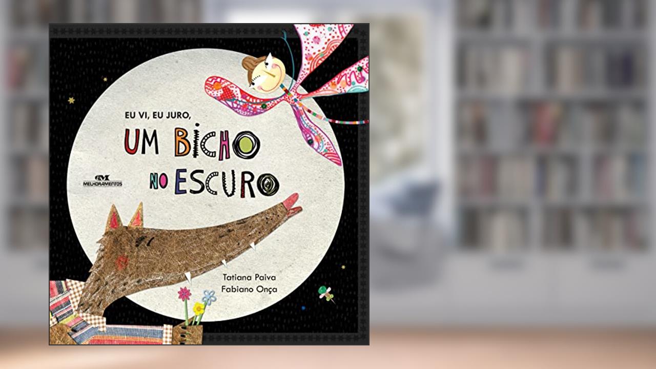 Capa de Eu Vi, Eu Juro, Um Bicho No Escuro, do autor Fabiano Onça; Tati Paiva