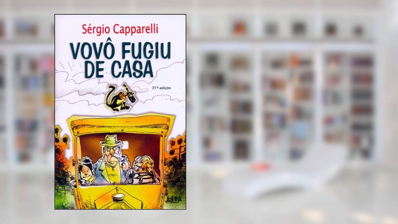 Capa de Vovô Fugiu de Casa, do autor Sérgio Capparelli