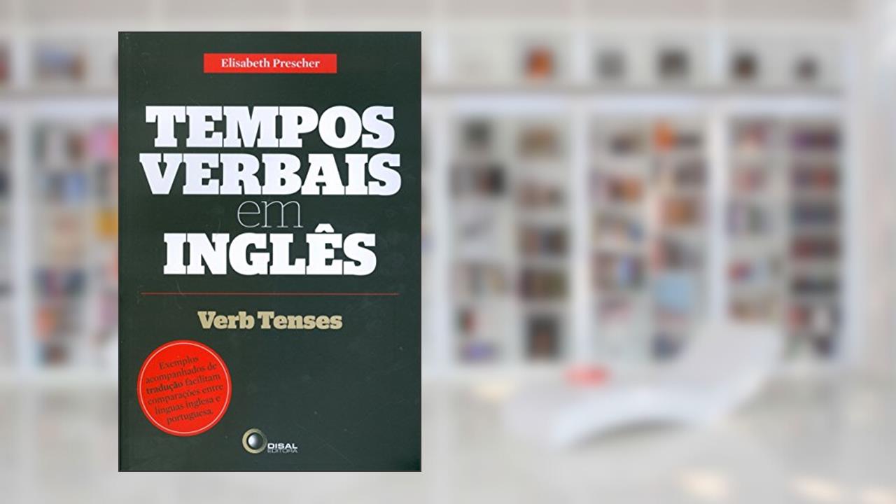 Capa de Tempos verbais em inglês: Verb Tenses, do autor Elisabeth Prescher