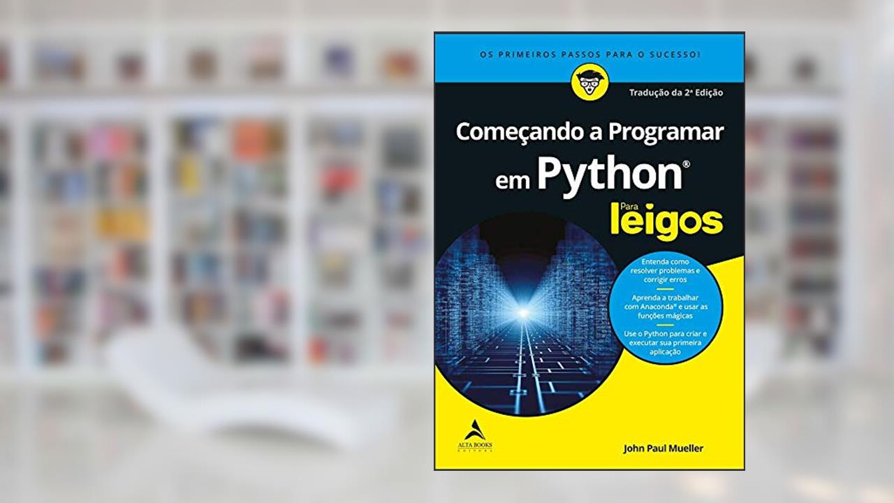 Capa de Começando a programar em Python Para leigos, do autor John Paul Mueller