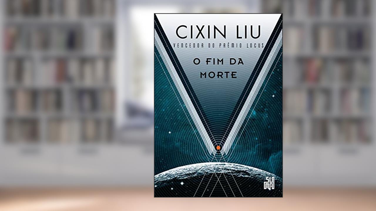 Capa de O fim da morte: 3, do autor Cixin Liu